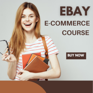 Ebay E-Commerce Course